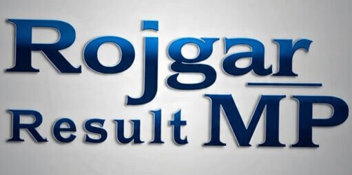 Rojgar Result MP / रोजगार रिजल्ट MP